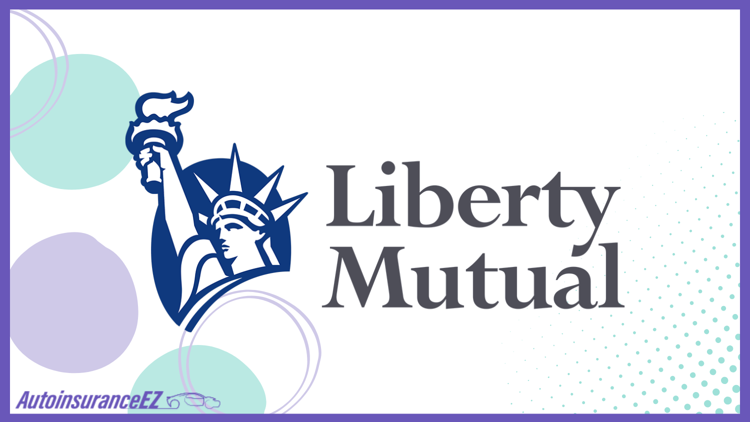 Liberty Mutual: Cheap Auto Insurance in Texas